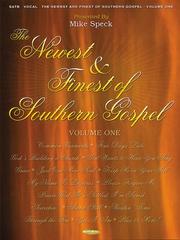 Cover of: The Newest and Finest of Southern Gospel - Volume 1: presented by Mike Speck