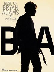 Cover of: The Best of Bryan Adams: Easy Piano