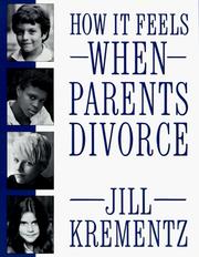 Cover of: How It Feels When Parents Divorce by Jill Krementz