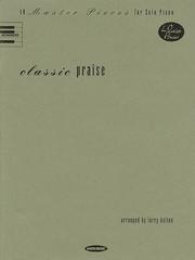 Cover of: Classic Praise by Larry Dalton