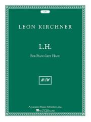 Cover of: L.H. for Leon Fleisher: for Piano Left Hand