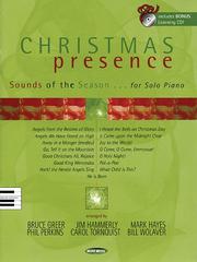 Cover of: Christmas Presence: Sounds of the Season for Solo Piano
