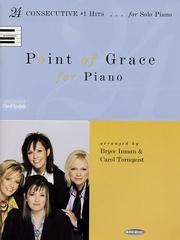 Cover of: Point of Grace for Piano: 24 Consecutive #1 Hits for Solo Piano