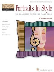 Cover of: Portraits in Style: Six Character Pieces for Piano Solo Composer Showcase Early Intermediate/Intermediate Level