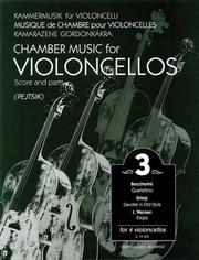 Cover of: Chamber Music for Four Violoncellos, Vol. 3 by Pejtsik 