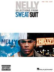Cover of: Nelly - Selections from Sweat/Suit | Nelly