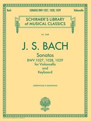 Cover of: Sonatas for Cello and Keyboard BWV 1027, 1028, 1029: Schirmer's Library of Musical Classics, Vol. 2053