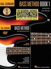 Cover of: Hal Leonard Bass Method Beginner's Pack: The Beginning Bassist Savings Pack!