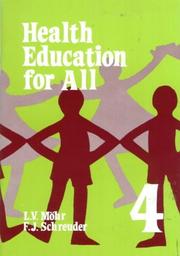 Cover of: Health Education for All (Health Education: Health Education for All / Gesondheidsopvoeding Vir Almal) by MOHR, Schreuder