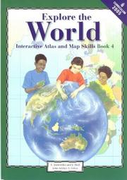 Cover of: Explore the World (Geography & Atlases: New Primary Atlas Series (Grades 4-6) & New Primary Secondary Atlas Series (Grades 7-9)) by Hall, Joannides