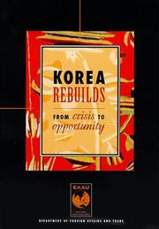 Cover of: Korea Rebuilds: from Crisis to Opportunity