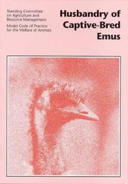 Cover of: Husbandry of Captive-bred Emus (SCARM Report) by Standing Commitee on Agriculture and Resource Management