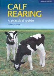 Cover of: Calf Rearing: A Practical Guide