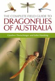Cover of: The Complete Field Guide to Dragonflies of Australia by Gunther Theischinger, John Hawking