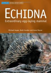 Cover of: Echidna: Extraordinary Egg-Laying Mammal (Australian Natural History)