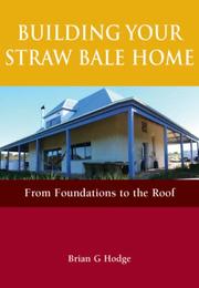 Cover of: Building Your Straw Bale Home | Brian Hodge