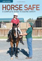 Cover of: Horse Safe: A Complete Guide to Equine Safety