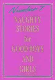 Cover of: Naughty Stories for Good Boys and Girls Number 7 (Naughty Stories)