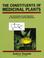 Cover of: The Constituents of Medicinal Plants
