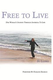Cover of: Free To Live: The Rest of my Journey