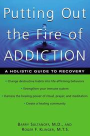 Cover of: Putting Out the Fire of Addiction by Roger Klinger