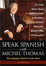 Cover of: Speak Spanish With Michel Thomas : The Language Teacher to the Stars (Speak . . . With Michael Thomas)
