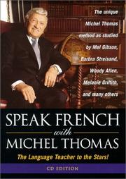 Cover of: Speak French With Michel Thomas: The Language Teacher to the Stars! (Speak . . . With Michel Thomas)