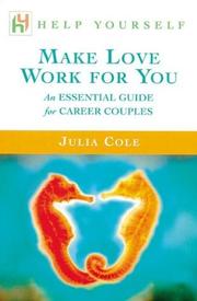 Cover of: Help Yourself Make Love Work for You  by Julia Cole