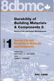 Cover of: Durability of Building Materials and  Components 8,  Service Life and Asset by International Conference on Durability of Building Materials and Components (8th 1999 Vancouver, B.C.), M.A. Lacasse, D.J. Vanier, M.A. Lacasse, D.J. Vanier