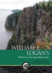 Cover of: William E. Logan's 1845 Survey of the Upper Ottawa Valley (Mercury Series, History) by 