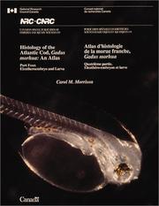 Histology of the Atlantic Cod, Gadus morhua by Carol M. Morrison