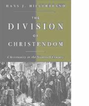 Cover of: The Division of Christendom: Christianity in the Sixteenth Century