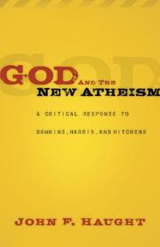 Cover of: God and the New Atheism: A Critical Response to Dawkins, Harris, and Hitchens
