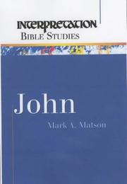 Cover of: John: Interpretation Bible Studies