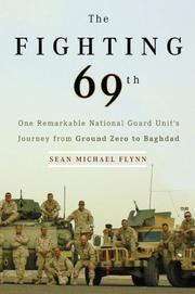Cover of: The Fighting 69th: One Remarkable National Guard Unit's Journey from Ground Zero to Baghdad