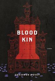Blood kin by Ceridwen Dovey