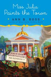 Cover of: Miss Julia Paints the Town (Miss Julia) by Ann B. Ross