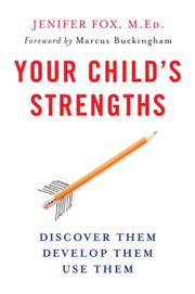 Cover of: Your Child's Strengths: Discover Them, Develop Them, Use Them