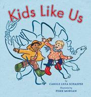 Cover of: Kids Like Us by Carole Schaefer