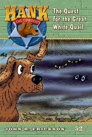Cover of: The Quest for the Great White Quail #52 (Hank the Cowdog)