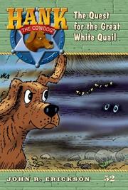 Cover of: The Quest for the Great White Quail #52 (Hank the Cowdog) by Jean Little, Jean Little