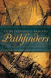 Pathfinders by Felipe Fernández-Armesto