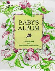 Cover of: Baby's Album: A Memory Book with Three-Dimensional Illustrations