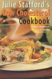 Cover of: Julie Stafford's Low Cholesterol Cookbook