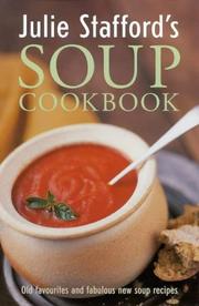 Cover of: Julie Stafford's Soup Cookbook (Taste for Life)