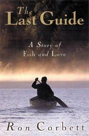 Cover of: The Last Guide: A Story of Fish and Love