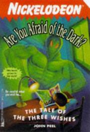 Cover of: The Tale of the Three Wishes (Are You Afraid of the Dark? #13) by John Peel (undifferentiated)