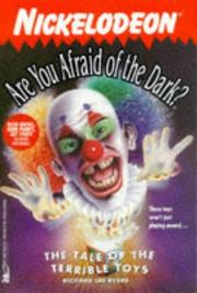 Cover of: The TALE OF THE TERRIBLE TOYS: ARE YOU AFRAID OF THE DARK? #21 (ARE YOU AFRAID OF THE DARK)