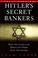 Cover of: Hitler's Secret Bankers