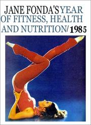 Cover of: Jane Fonda's Year of Fitness, Health and Nutrition, 1985 by Jane Fonda